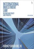 International Investment Law di Surya P Subedi edito da Bloomsbury Publishing PLC