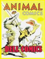 Animal Comics di Dell Comics edito da Createspace