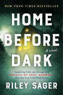 Home Before Dark di Riley Sager edito da DUTTON BOOKS