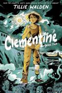 Clementine Book Two di Tillie Walden edito da Image Comics