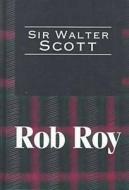 Rob Roy di Sir Walter Scott edito da Taylor & Francis Inc