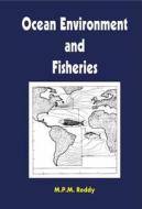 Ocean Environment and Fisheries di M. P. M. Reddy edito da CRC Press