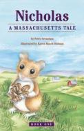 Nicholas: A Massachusetts Tale di Peter Arenstam edito da Mitten Press