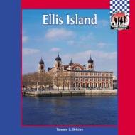 Ellis Island di Tamara L. Britton edito da Checkerboard Books