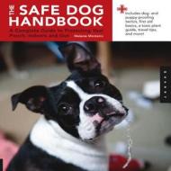 Safe Dog Handbook di Melanie Monteiro edito da Quarry Books