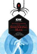 The Shrinking Man (Richard Matheson's The Shrinking Man) di Ted Adams, Richard Matheson edito da Idea & Design Works