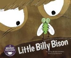 Little Billy Bison di Blake Hoena edito da CANTATA LEARNING