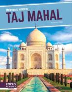 Taj Mahal di Ashley Gish edito da FOCUS READERS