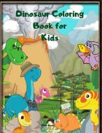 DINOSAUR COLORING BOOK FOR KIDS di Floie Rosa edito da Ionescu Florentina