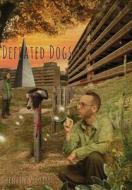 Defeated Dogs di Quentin S. Crisp edito da Eibonvale Press