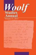 Woolf Studies Annual V21 di Mark F. Hussey edito da PACE UNIV PR