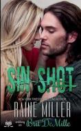 Sin Shot di Raine Miller, Brit DeMille edito da Draft2digital