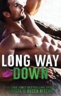 Long Way Down SPECIAL EDITION di Krista Ritchie, Becca Ritchie edito da K.B. Ritchie LLC