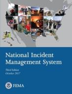 National Incident Management System di U. S. Department of Homeland Security edito da Independently Published