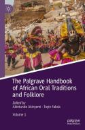 The Palgrave Handbook of African Oral Traditions and Folklore edito da Springer International Publishing