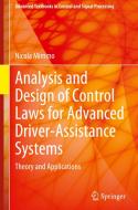 Analysis And Design Of Control Laws For Advanced Driver-Assistance Systems di Nicola Mimmo edito da Springer International Publishing AG