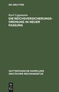 Die Reichsversicherungsordnung in neuer Fassung di Karl Lippmann edito da De Gruyter