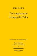 Der sogenannte biologische Vater di Edda E. Pauli edito da Mohr Siebeck GmbH & Co. K