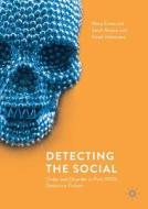 Detecting the Social di Mary Evans, Sarah Moore, Hazel Johnstone edito da Springer-Verlag GmbH
