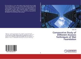 Comparative Study of Different Analysis Techniques of Mat Foundation di Saima Ali edito da LAP Lambert Academic Publishing