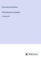 The School for Scandal di Richard Brinsley Sheridan edito da Megali Verlag