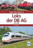 Loks der DB AG seit 1994 di Jan Reiners edito da Motorbuch Verlag
