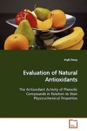 Evaluation of Natural Antioxidants di Jingli Zhang edito da VDM Verlag