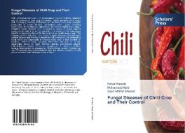 Fungal Diseases of Chilli Crop and Their Control di Faisal Hussain, Muhammad Abid, Syed Shahid Shaukat edito da SPS