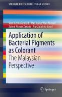 Application of Bacterial Pigments as Colorant di Wan Azlina Ahmad, Wan Yunus Wan Ahmad, Zainul Akmar Zakaria, Nur Zulaikha Yusof edito da Springer-Verlag GmbH