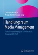 Handlungsraum Media Management edito da Springer-Verlag GmbH