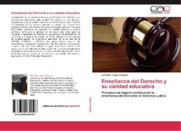 Enseñanza del Derecho y su calidad educativa di Gerardo López Cepeda edito da EAE