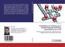 Feasibility of setting up a student-based business consultancy as a LO di Oldrich Duty edito da LAP Lambert Academic Publishing