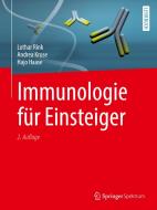Immunologie für Einsteiger di Lothar Rink, Andrea Kruse, Hajo Haase edito da Springer-Verlag GmbH