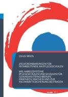 Zielvereinbarungen für Mitarbeitende an Pflegeschulen di Ulrich Wirth edito da Books on Demand