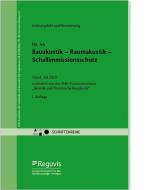 Bauakustik - Raumakustik - Schallimmissionsschutz edito da Reguvis Fachmedien GmbH