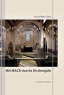Mit Mack durchs Kirchenjahr di Kurt-Peter Gertz edito da Kuehlen Verlag