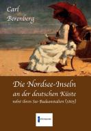 Die Nordsee-Inseln an der deutschen Küste im Jahr 1865 di Carl Berenberg edito da Europäischer Hochschulverlag