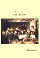 Der Landarzt di Honoré de Balzac edito da Leseklassiker