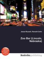 Zoo Bar (lincoln, Nebraska) edito da Book On Demand Ltd.