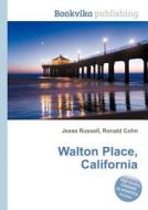 Walton Place, California edito da Book On Demand Ltd.