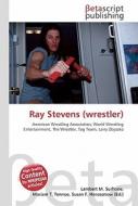 Ray Stevens (Wrestler) di Lambert M. Surhone, Miriam T. Timpledon, Susan F. Marseken edito da Betascript Publishing