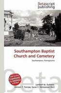 Southampton Baptist Church and Cemetery edito da Betascript Publishing