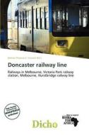 Doncaster Railway Line edito da Dicho