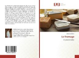 Le fromage di Bénamar Brahmi edito da Editions universitaires europeennes EUE