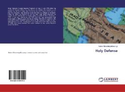 Holy Defense di Naiem Ahmadinejadfarsangi edito da LAP Lambert Academic Publishing