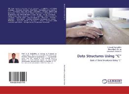 Data Structures Using "C" di Vishwajit Barbuddhe, Shraddha N. Zanjat, Bhavana S. Karmore edito da LAP Lambert Academic Publishing