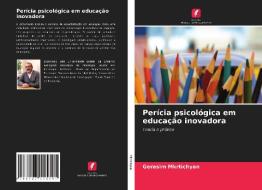 Perícia psicológica em educação inovadora di Gerasim Mkrtichyan edito da Edições Nosso Conhecimento