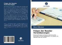 Folgen der Baseler Vereinbarungen di Mona Elbannan edito da Verlag Unser Wissen