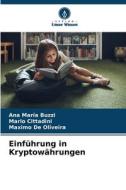 Einführung in Kryptowährungen di Ana María Buzzi, Mario Cittadini, Maximo de Oliveira edito da Verlag Unser Wissen