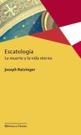 Escatologia di Joseph Ratzinger edito da HERDER & HERDER